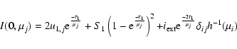 \begin{displaymath}I(0,\mu_{j}) = 2u_{1,j}{\rm e}^{-\tau_1\over\mu_{j}} + S_{1}\...
...rm ext}{\rm e}^{-2\tau_1\over\mu_{j}}\delta_{ij}h^{-1}(\mu_i)}
\end{displaymath}