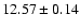 $12.57\pm0.14$