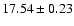 $17.54\pm0.23$