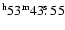 $\rm ^h 53^m 43\hbox{$.\!\!^{\rm s}$ }55$