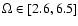 $\Omega \in [2.6,6.5]$