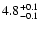$\rm 4.8^{+0.1}_{-0.1}$