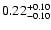 $\rm0.22^{+0.10}_{-0.10}$