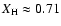 $X_{\rm H} \approx
0.71$