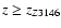 $z\geq z_{Z3146}$
