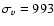 $\sigma_v=993$