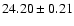 $24.20\pm0.21$