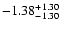 $\rm -1.38^{+1.30}_{-1.30}$