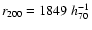 $r_{200}=1849\;h_{70}^{-1}$