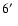 $6\hbox{$^\prime$ }$