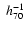 $\;h_{70}^{-1}$