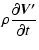 $\displaystyle \rho \frac{\partial \vec{V^\prime}}{\partial t}$