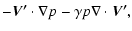 $\displaystyle -\vec{V^\prime}\cdot \nabla p - \gamma p \nabla\cdot\vec{V^\prime},$