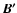 $\vec{B^\prime}$