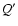$Q^\prime$