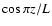 $\cos{\pi z/L}$