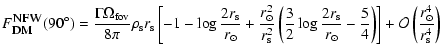 $\displaystyle %
F_{\textsc{dm}}^{\textsc{nfw}}(90^\circ) =\frac{\Gamma\Omega_{{...
... -\frac54\right)\right] + \mathcal{O}\left(\frac{r_\odot^4}{r_{\rm s}^4}\right)$