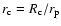 $r_{\rm c}=R_{\rm c}/r_{\rm p}$