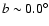 $b\sim0.0^\circ$