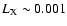 $L_{\rm X} \sim 0.001$