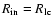 $R_{\rm in}=R_{\rm lc}$