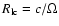 $R_{\rm lc}=c/\Omega$