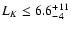$L_{K} \le 6.6^{+11}_{-4}$