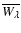 $\overline{W_{\lambda}}$