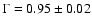 $\Gamma=0.95\pm 0.02$
