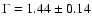 $\Gamma=1.44\pm 0.14$