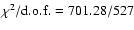 $\chi^{2}/{\rm d.o.f.}=701.28/527$