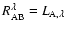 $R_{\rm AB}^\lambda =L_{{\rm A}, \lambda}$