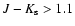 $J-K_{\rm s} > 1.1$
