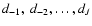 $ d_{-1},\ d_{-2},\ldots,d_J$