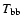 $T_{\rm bb}$