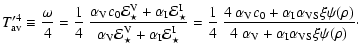 $\displaystyle T_{\rm av}'^4\equiv \frac{\omega}{4} = \frac{1}{4}~\frac{\alpha_{...
...\psi(\rho)}{4~\alpha_{\rm V} + \alpha_{\rm I}\alpha_{\rm VS}\xi\psi(\rho)}\cdot$