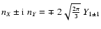 $n_X\pm{\rm i} ~n_Y = \mp~ 2\sqrt{\frac{2\pi}{3}}~Y_{1\pm 1}$