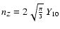 $n_Z=2\sqrt{\frac{\pi}{3}}~Y_{10}$