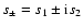 $s_\pm = s_1\pm {\rm i} s_2$