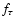 $f_\tau$