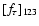 $[f_\tau ]_{123}$