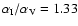 $\alpha _{\rm I}/\alpha _{\rm V}=1.33$