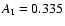 $A_{\rm I}=0.335$