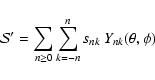 \begin{displaymath}{\cal S}' = \sum_{n\ge 0} \sum_{k=-n}^n s_{nk}~ Y_{nk}(\theta,
\phi)
\end{displaymath}