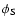 $\phi_{\rm S}$