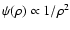 $\psi(\rho)\propto 1/\rho^2$