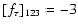 $[f_\tau ]_{123}=-3$