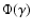 $\Phi(\gamma)$