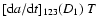 $[{\rm d}a/{\rm d}t]_{123}(D_1)~T$