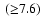 $\:({\ge}7.6)$